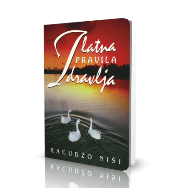 Zlatna pravila zdravlja Kacudžo Niši